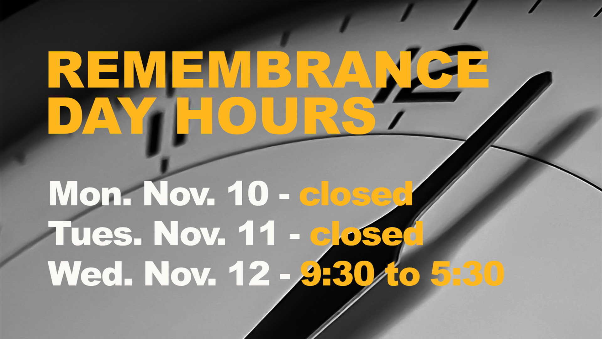 Remembrance Day hours
